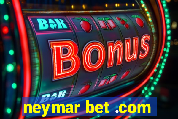 neymar bet .com